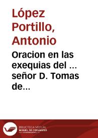 Oracion en las exequias del ... señor D. Tomas de Azpuru, Arzobispo de Valencia | Biblioteca Virtual Miguel de Cervantes