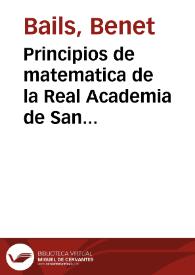 Principios de matematica de la Real Academia de San Fernando | Biblioteca Virtual Miguel de Cervantes