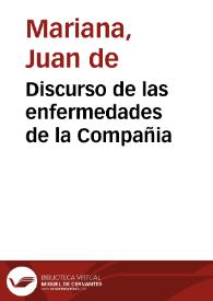 Discurso de las enfermedades de la Compañia | Biblioteca Virtual Miguel de Cervantes