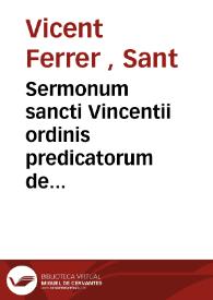Sermonum sancti Vincentii ordinis predicatorum de tempore : Pars estiualis | Biblioteca Virtual Miguel de Cervantes