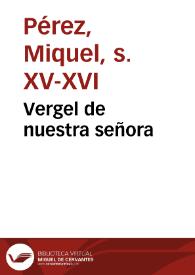 Vergel de nuestra señora | Biblioteca Virtual Miguel de Cervantes