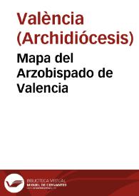 Mapa del Arzobispado de Valencia | Biblioteca Virtual Miguel de Cervantes