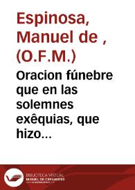 Oracion fúnebre que en las solemnes exêquias, que hizo la ... villa de Madrid ... a la ... memoria de ... Carlos III ... | Biblioteca Virtual Miguel de Cervantes