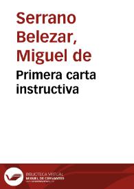 Primera carta instructiva | Biblioteca Virtual Miguel de Cervantes