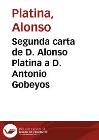 Segunda carta de D. Alonso Platina a D. Antonio Gobeyos | Biblioteca Virtual Miguel de Cervantes
