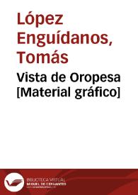 Vista de Oropesa [Material gráfico] | Biblioteca Virtual Miguel de Cervantes