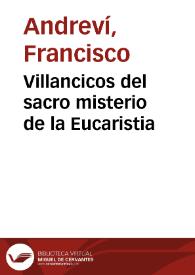 Villancicos del sacro misterio de la Eucaristia | Biblioteca Virtual Miguel de Cervantes