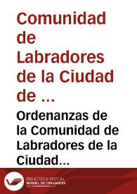Ordenanzas de la Comunidad de Labradores de la Ciudad de Elche y su Sindicato de Policia Rural | Biblioteca Virtual Miguel de Cervantes
