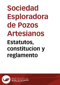Estatutos, constitucion y reglamento | Biblioteca Virtual Miguel de Cervantes