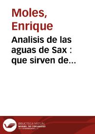 Analisis de las aguas de Sax : que sirven de abastecimiento de Alicante | Biblioteca Virtual Miguel de Cervantes