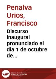 Discurso inaugural pronunciado el dia 1 de octubre de 1849 en la solemne apertura del Instituto Provincial de Segunda Ensenanza de Alicante | Biblioteca Virtual Miguel de Cervantes