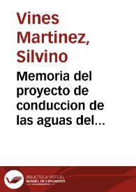 Memoria del proyecto de conduccion de las aguas del Canal del Cid | Biblioteca Virtual Miguel de Cervantes