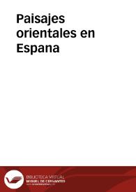 Paisajes orientales en Espana | Biblioteca Virtual Miguel de Cervantes