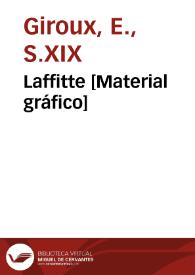 Laffitte [Material gráfico] | Biblioteca Virtual Miguel de Cervantes