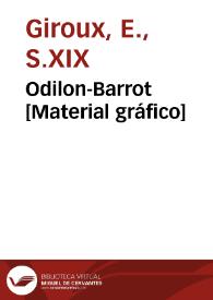 Odilon-Barrot [Material gráfico] | Biblioteca Virtual Miguel de Cervantes
