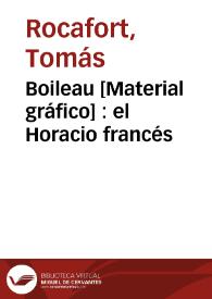 Boileau [Material gráfico] : el Horacio francés | Biblioteca Virtual Miguel de Cervantes