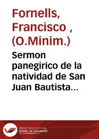 Sermon panegirico de la natividad de San Juan Bautista | Biblioteca Virtual Miguel de Cervantes