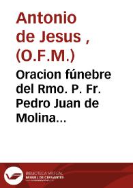 Oracion fúnebre del Rmo. P. Fr. Pedro Juan de Molina ... | Biblioteca Virtual Miguel de Cervantes