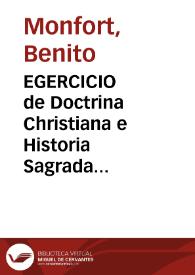 EGERCICIO de Doctrina Christiana e Historia Sagrada [Texto impreso] | Biblioteca Virtual Miguel de Cervantes