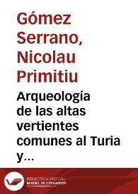 Arqueología de las altas vertientes comunes al Turia y al Tajo [Texto impreso] | Biblioteca Virtual Miguel de Cervantes