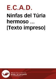 Ninfas del Túria hermoso ... [Texto impreso] | Biblioteca Virtual Miguel de Cervantes