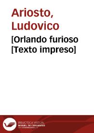 [Orlando furioso [Texto impreso] | Biblioteca Virtual Miguel de Cervantes
