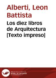 Los diez libros de Arquitectura [Texto impreso] | Biblioteca Virtual Miguel de Cervantes