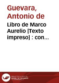 Libro de Marco Aurelio : con l'horologio de principi : destinto in IIII volumi | Biblioteca Virtual Miguel de Cervantes