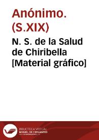 N. S. de la Salud de Chiribella [Material gráfico] | Biblioteca Virtual Miguel de Cervantes