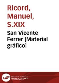 San Vicente Ferrer [Material gráfico] | Biblioteca Virtual Miguel de Cervantes
