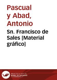 Sn. Francisco de Sales [Material gráfico] | Biblioteca Virtual Miguel de Cervantes