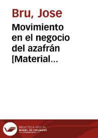 Movimiento en el negocio del azafrán  [Material gráfico] : desde 16 octubre de 1880 al 15 octubre de 1885 en Valencia | Biblioteca Virtual Miguel de Cervantes