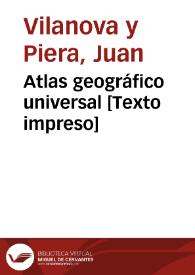 Atlas geográfico universal [Texto impreso] | Biblioteca Virtual Miguel de Cervantes