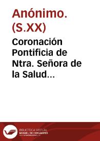 Coronación Pontificia de Ntra. Señora de la Salud Patrona de Algemesí [Material gráfico] : abril de 1925 | Biblioteca Virtual Miguel de Cervantes