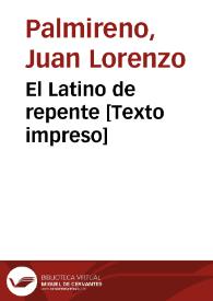El Latino de repente [Texto impreso] | Biblioteca Virtual Miguel de Cervantes
