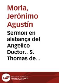 Sermon en alabança del Angelico Doctor.. S. Thomas de Aquino [Texto impreso] | Biblioteca Virtual Miguel de Cervantes