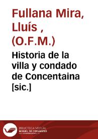 Historia de la villa y condado de Concentaina [sic.] | Biblioteca Virtual Miguel de Cervantes