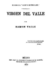 Virgen del Valle / por Ramón Valle | Biblioteca Virtual Miguel de Cervantes