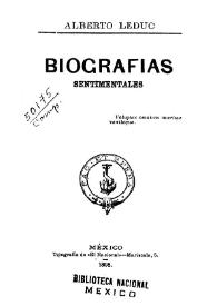 Biografías sentimentales / Alberto Leduc | Biblioteca Virtual Miguel de Cervantes