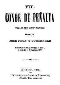 El conde de Peñalva: drama en tres actos y en verso / original de José Peón y Contreras | Biblioteca Virtual Miguel de Cervantes