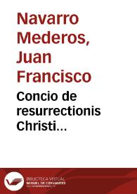 Concio de resurrectionis Christi... | Biblioteca Virtual Miguel de Cervantes