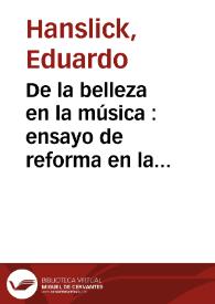 De la belleza en la música : ensayo de reforma en la estética musical | Biblioteca Virtual Miguel de Cervantes