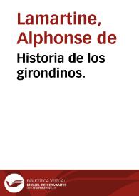 Historia de los girondinos. | Biblioteca Virtual Miguel de Cervantes