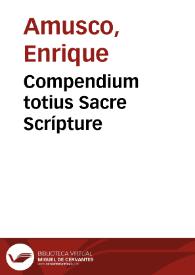 Compendium totius Sacre Scrípture | Biblioteca Virtual Miguel de Cervantes