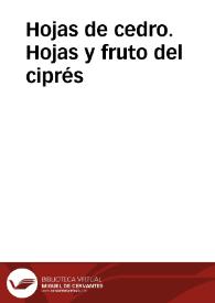 Hojas de cedro. Hojas y fruto del ciprés | Biblioteca Virtual Miguel de Cervantes