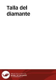 Talla del diamante | Biblioteca Virtual Miguel de Cervantes