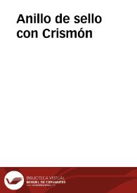 Anillo de sello con Crismón | Biblioteca Virtual Miguel de Cervantes