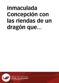 Inmaculada Concepción con las riendas de un dragón que lleva en la boca las llaves papales de Alejandro VII | Biblioteca Virtual Miguel de Cervantes