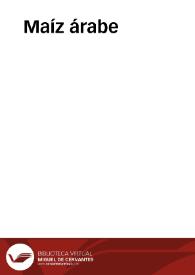 Maíz árabe | Biblioteca Virtual Miguel de Cervantes