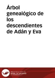 Árbol genealógico de los descendientes de Adán y Eva | Biblioteca Virtual Miguel de Cervantes